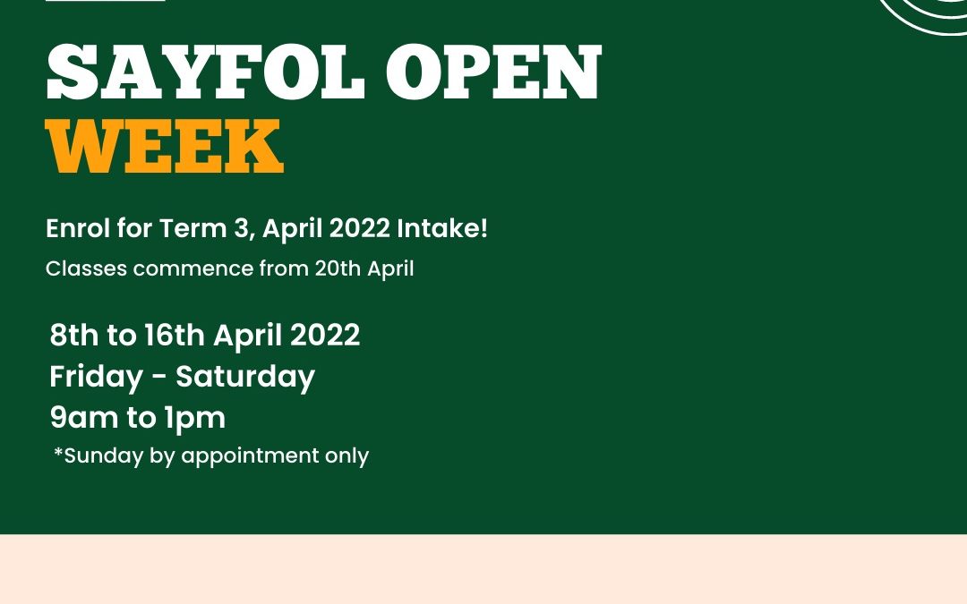 Sayfol Open Week (8th to 16th April 2022)