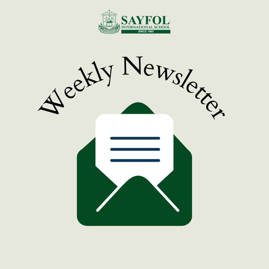 Sayfol Newsletter AY24/25 (Term 1) – Issue 6